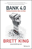 Book cover of Bank 4.0: Banking Everywhere, Never at a Bank