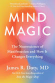 Book cover of Mind Magic: The Neuroscience of Manifestation and How It Changes Everything