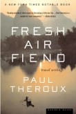 Book cover of Fresh Air Fiend: Travel Writings, 1985-2000
