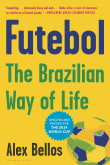 Book cover of Futebol: The Brazilian Way of Life