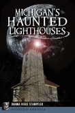 Book cover of Michigan's Haunted Lighthouses