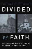 Book cover of Divided by Faith: Evangelical Religion and the Problem of Race in America (Revised)