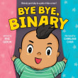 Book cover of Bye Bye, Binary