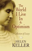 Book cover of The World I Live in and Optimism: A Collection of Essays