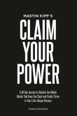 Book cover of Claim Your Power: A 40-Day Journey to Dissolve the Hidden Trauma That's Kept You Stuck and Finally Thrive in Your Life's Unique Purpose