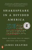 Book cover of Shakespeare in a Divided America: What His Plays Tell Us about Our Past and Future