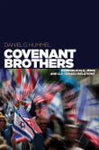 Book cover of Covenant Brothers: Evangelicals, Jews, and U.S.-Israeli Relations