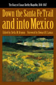 Book cover of Down the Santa Fe Trail and into Mexico: The Diary of Susan Shelby Magoffin, 1846-1847