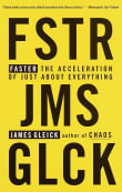 Book cover of Faster: The Acceleration of Just about Everything