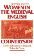 Book cover of Women in the Medieval English Countryside: Gender and Household in Brigstock before the Plague