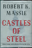 Book cover of Castles of Steel: Britain, Germany, and the Winning of the Great War at Sea