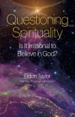 Book cover of Questioning Spirituality: Is It Irrational to Believe in God?