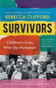 Book cover of Survivors: Children's Lives After the Holocaust