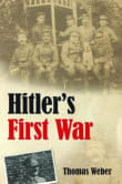 Book cover of Hitler's First War: Adolf Hitler, the Men of the List Regiment, and the First World War