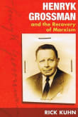 Book cover of Henryk Grossman and the Recovery of Marxism