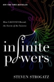 Book cover of Infinite Powers: How Calculus Reveals the Secrets of the Universe