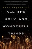 Book cover of All the Ugly and Wonderful Things