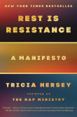 Book cover of Rest Is Resistance: A Manifesto