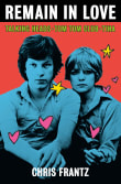 Book cover of Remain in Love: Talking Heads, Tom Tom Club, Tina