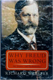 Book cover of Why Freud Was Wrong: Sin, Science, and Psychoanalysis