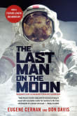 Book cover of The Last Man on the Moon: Astronaut Eugene Cernan and America's Race in Space