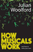 Book cover of How Musicals Work: And How to Write Your Own