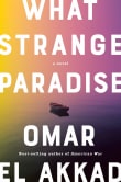 Book cover of What Strange Paradise: A Novel