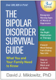 Book cover of The Bipolar Disorder Survival Guide: What You and Your Family Need to Know