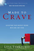 Book cover of Made to Crave: Satisfying Your Deepest Desire with God, Not Food