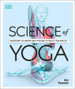 Book cover of Science of Yoga: Understand the Anatomy and Physiology to Perfect Your Practice