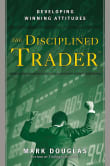 Book cover of The Disciplined Trader: Developing Winning Attitudes