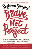 Book cover of Brave, Not Perfect: How Celebrating Imperfection Helps You Live Your Best, Most Joyful Life