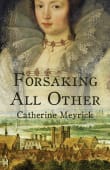 Book cover of Forsaking All Other