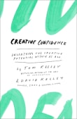 Book cover of Creative Confidence: Unleashing the Creative Potential Within Us All