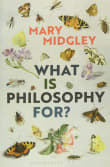 Book cover of What Is Philosophy For?