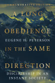 Book cover of A Long Obedience in the Same Direction: Discipleship in an Instant Society