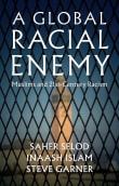 Book cover of A Global Racial Enemy: Muslims and 21st-Century Racism