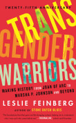 Book cover of Transgender Warriors: Making History from Joan of Arc to Marsha P. Johnson and Beyond