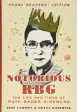 Book cover of Notorious RBG: The Life and Times of Ruth Bader Ginsburg