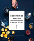 Book cover of Good Things to Drink with Mr. Lyan and Friends