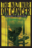 Book cover of The Nazi War on Cancer