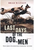 Book cover of Last Days of the Dog-Men: Stories