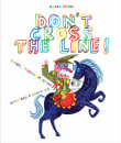 Book cover of Don't Cross the Line!