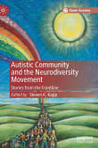 Book cover of Autistic Community and the Neurodiversity Movement: Stories from the Frontline