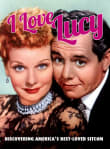 Book cover of I Love Lucy: Discovering America’s Best-Loved Sitcom