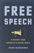 Book cover of Free Speech: A History from Socrates to Social Media