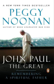 Book cover of John Paul the Great: Remembering a Spiritual Father