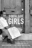 Book cover of South Side Girls: Growing Up in the Great Migration