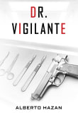 Book cover of Dr. Vigilante