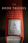 Book cover of The Book Thieves: The Nazi Looting of Europe's Libraries and the Race to Return a Literary Inheritance